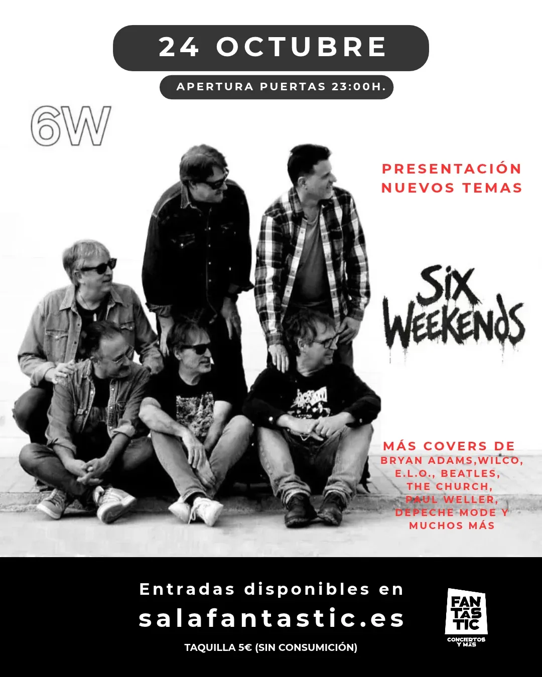 SIX WEEKENDS